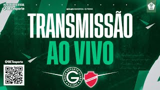 GOIÁS X VILA NOVA  QUARTAS DE FINAL COPA VERDE  AO VIVO COM IMAGENS [upl. by Hunfredo]