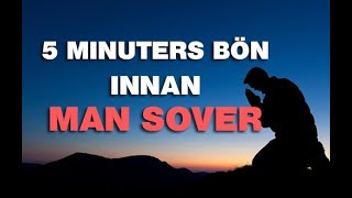 Kvällsbön  5 Minuters bön innan man sover [upl. by Luhem]