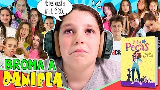 BROMA PESADA a DANIELA ¡A nadie le gusta su nuevo LIBRO 😥La SQUAD Z le gasta una Broma a LADYPECAS [upl. by Chamberlin701]