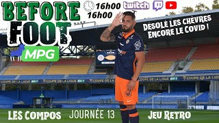 Journée 13  Le Before Foot MPG Ligue 1 [upl. by Aicnerolf510]