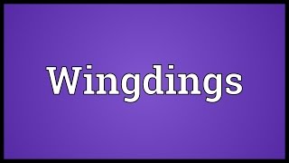 Wingdings Meaning [upl. by Yur]