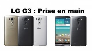 Prise en main LG G3 [upl. by Cadal]