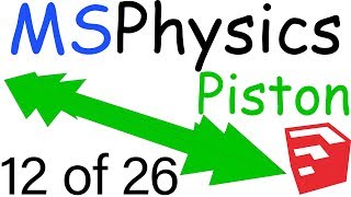 MSPhysics Plugin for SketchUp  Piston Joint  12 of 26 [upl. by Theodoric257]