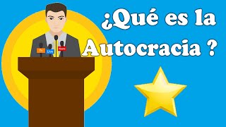 ¿Qué es la Autocracia o cuando alguien se cree ultra indispensable en el poder [upl. by Polik656]