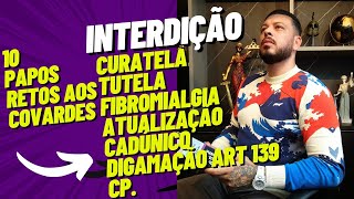 INTERDIÇÃOCURATELATUTELAFIBROMIALGIA INSSATUALIZAÇÃO DO CADÚNICO ness2405 [upl. by Alfonzo132]