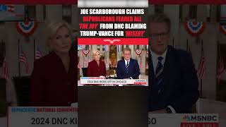 Scarborough claims Republicans fear all the joy from DNC blaming TrumpVance for misery shorts [upl. by Canada923]