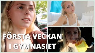 FÖRSTA VECKAN I GYMNASIET 😬 [upl. by Able]