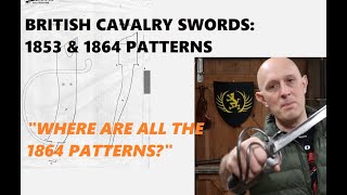 British Cavalry Swords The 1853 And 1864 Patterns In Context [upl. by Omolhs]