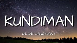 Silent Sanctuary  KUNDIMAN Lyrics [upl. by Schnur]