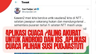 Aplikasi Cuaca Paling Akurat untuk Android dan IOS Aplikasi Cuaca Pilihan Susi Pudjiastuti [upl. by Eilyab]