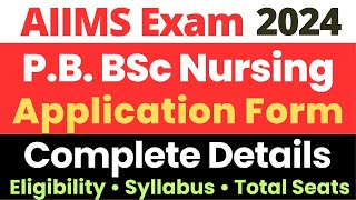 AIIMS Post Basic BSc Nursing 2024  Application Form amp Exam Date  Syllabus amp Exam Pattern [upl. by Wiatt]