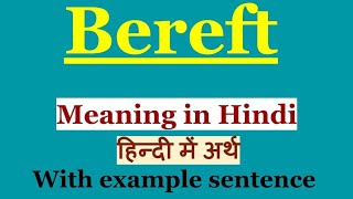 Bereft Meaning in Hindi  Bereft Ka Hindi Me Arth  Daily English Vocabulary [upl. by Qooraf344]