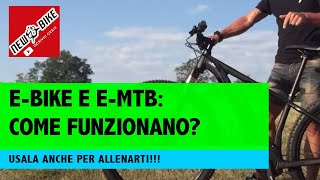 MTB elettrica come funziona e come usarla anche per allenarsi [upl. by Elay]