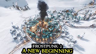 Frostpunk 2 FINAL PREVIEW  Hardcore City Builder  Demo Walkthrough  Strategy Survival [upl. by Jackqueline175]