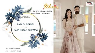 WEDDING CEREMONY OF ANU CLEETUS amp ALPHONSA THOMAS [upl. by Crofoot]