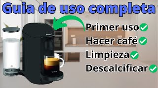 ✅☕ Nespresso VERTUO PLUS TUTORIAL Español ☕✅ [upl. by Atirehgram]