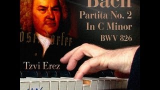 JS Bach Partita 2 in C Minor BWV 826 Rondeaux 5 of 6  Tzvi Erez [upl. by Anahcar]