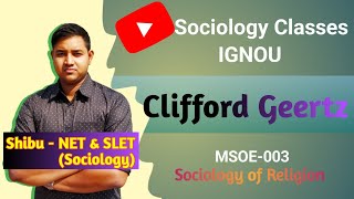 Clifford Geertz  Religion as a Cultural System  Sociology of Religion  IGNOU MSOE 003 [upl. by Fortuna319]