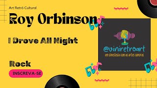 I drove all nightRoy OrbinsonRock discos vinil rock rockmusic [upl. by Gemini]