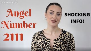 2111 ANGEL NUMBER  Shocking Info [upl. by Nahtnaoj350]