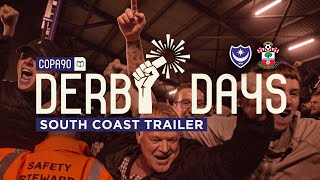 Derby Days South Coast  Portsmouth vs Southampton  TRAILER [upl. by Eltsirk]