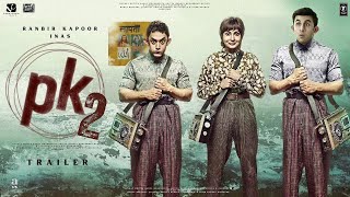 PK 2  Returns  Official Trailer  Amir Khan  Ranbir Kapoor  Anushka Sharma  Rajkumar Hirani [upl. by Ettenirt732]