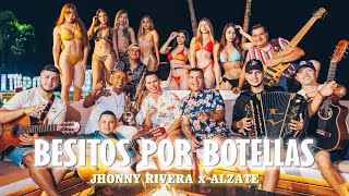 Besitos Por Botellas  Jhonny Rivera  Alzate Video Oficial [upl. by Nev]