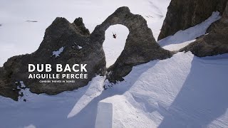 Dub back  Aiguille percée  Candide Thovex [upl. by Anielram]