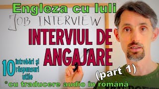 Sa invatam Engleza  INTERVIUL DE ANGAJAREJOB INTERVIEW p1  Lets learn English [upl. by Seravart]