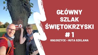 Główny Szlak Świętokrzyski 1  Gołoszyce  Huta Szklana [upl. by Pollie]