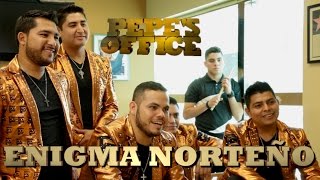 ENIGMA NORTEÑO CON TODO EN PEPES OFFICE [upl. by Robin786]