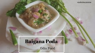 Baigana Poda I Odia Authentic Recipe I ବାଇଗଣ ପୋଡା I roshniscuisine [upl. by Nason]