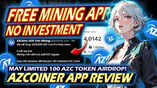 FREE MINING APP NO INVESTMENT  AzCoiner Free Crypto Airdrop 2023 Tagalog Review [upl. by Nancy234]