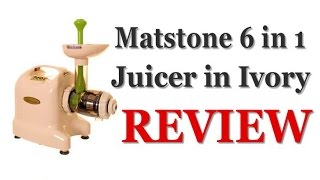 Matstone 6 in 1 Juicer in ivory Reviewed [upl. by Gunnar]