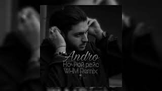 Andro  Ночной рейс WHM Remix WHMMiX Prod [upl. by Kcirdaed]