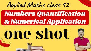 One Shot  Chapter 1  Applied Maths Class 12  Numbers Quantification amp Numerical Application [upl. by Bradshaw]