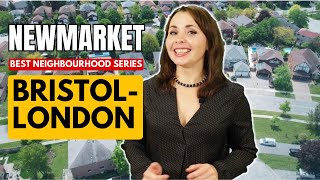 Best Neighborhoods To Live In Newmarket Ontario  BRISTOL  LONDON [upl. by Notelrac]