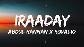 Iraaday Lyrics – Abdul Hannan amp Rovalio [upl. by Wilkens]