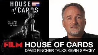 House of Cards Season 2 David Fincher talks Kevin Spacey [upl. by Nnylaj]