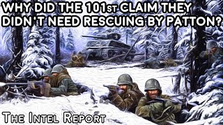 Why Did the 101st Say they Didnt Need Rescuing by Patton at Bastogne [upl. by Cowan670]