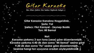 Yol  Gitar Karaoke Piyano Versiyon [upl. by Oirretna]