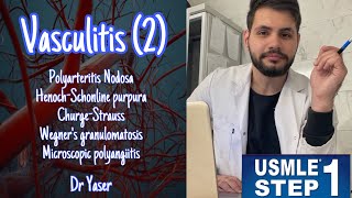 ‏Vasculitis Part 2  USMLE Step 1 lectures  by Dr Yaser  بالعربي [upl. by Roderica]