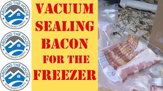 Freezing Bacon with the Vacuum Sealer Long Term Storage [upl. by Anson795]