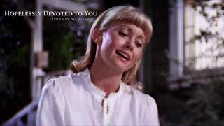 Olivia NewtonJohn Lyrics  Hopelessly Devoted To You From “Grease” [upl. by Essyle]