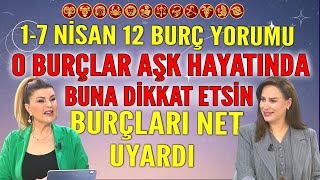 17 Nisan Nuray Sayarı burç yorumu O burçlar Aşk hayatında buna dikkat etsin Burçları net uyardı [upl. by Luigino34]