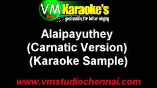 Alaipayuthey Kanna Karaoke Carnatic Version [upl. by Tobie]