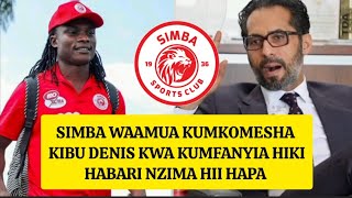 SAKATA LA KIBU SIMBA WATIA SHARTI HILI JIPYA CLUB KUSHITAKIWA HABARI NZIMA HII HAPA [upl. by Lederer]