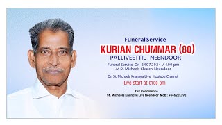 Funeral Service of Kurian Chummar80 Palliveettil Neendoor [upl. by Rehpotsrik]