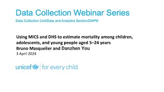 Using MICS amp DHS to estimate mortality among children adolescents and young people aged 5–24 years [upl. by Damal45]