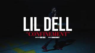 Lil Dell  Confinement Official Music Video [upl. by Odravde]